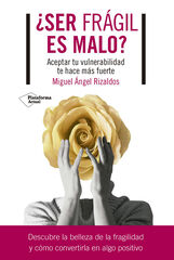 ¿Ser frágil es malo? ¿Ser frágil es malo?