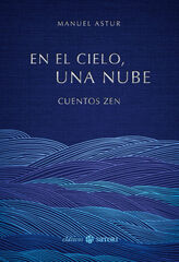 En el cielo, una nube. Cuentos zen