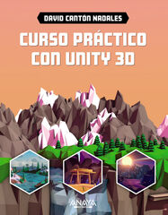 Curso práctico con Unity 3D Curso práctico con Unity 3D