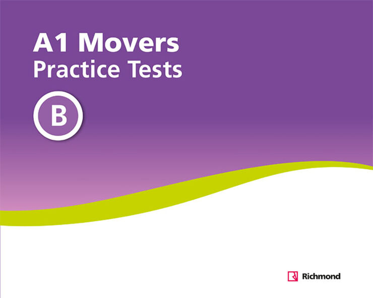 Practice Tests A1 Movers B