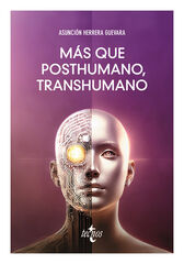 Más que posthumano, transhumano Más que posthumano, transhumano