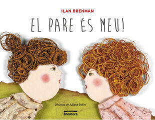 El pare &eacute;s meu!