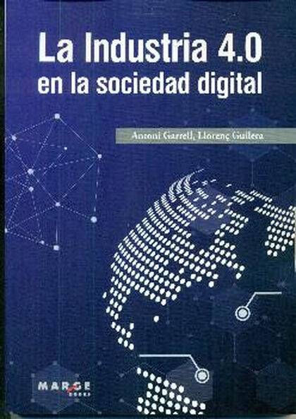 La Industria 4.0 en la sociedad digital La Industria 4.0 en la sociedad digital