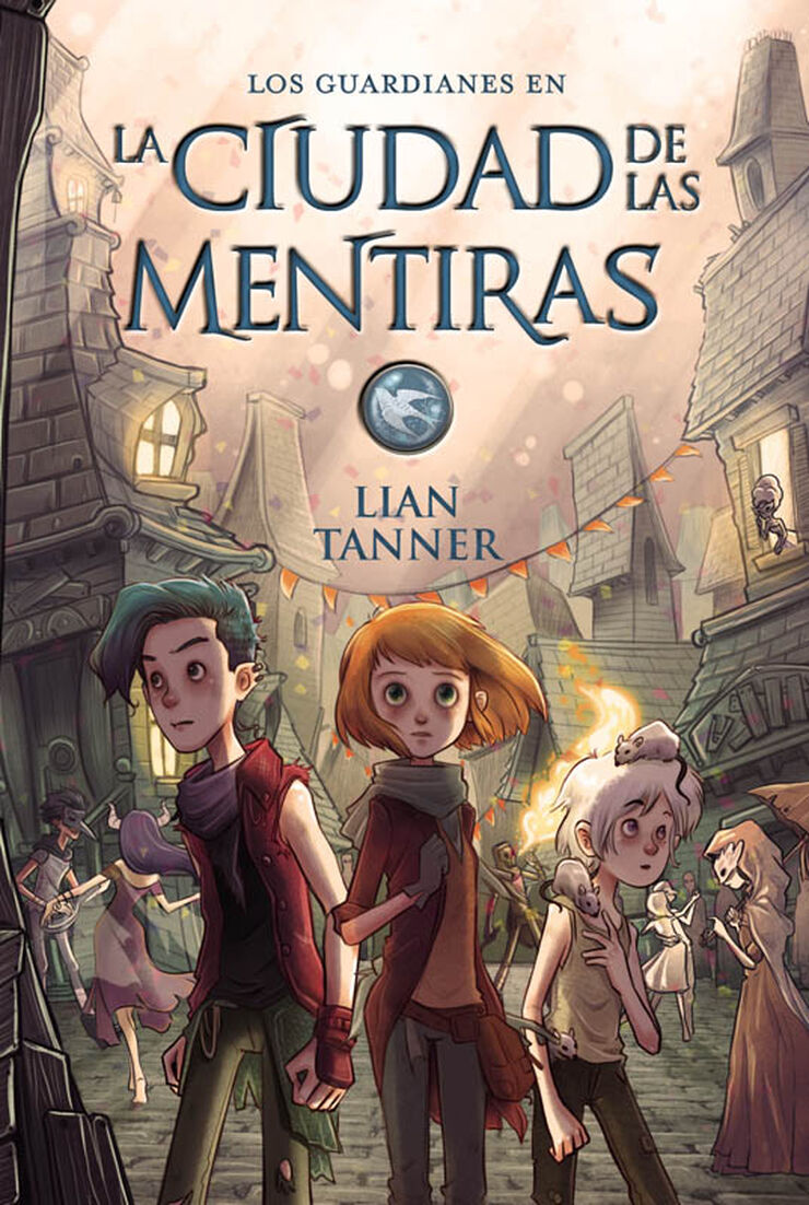 La ciudad de las mentiras (Los guardianes, 2)