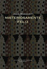 Misteriosamente feliz Misteriosamente feliz