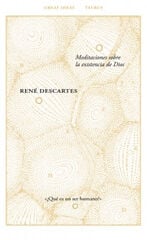 Meditaciones sobre la existencia de Dios Meditaciones sobre la existencia de Dios