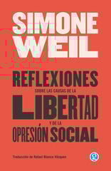 Reflexiones sobre las causas de la libertad y de la opresión social Reflexiones sobre las causas de la libertad y de la opresión social