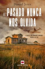 El pasado nunca nos olvida El pasado nunca nos olvida