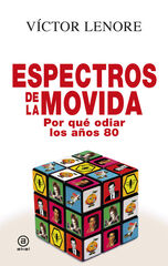 Espectros de la movida Espectros de la movida