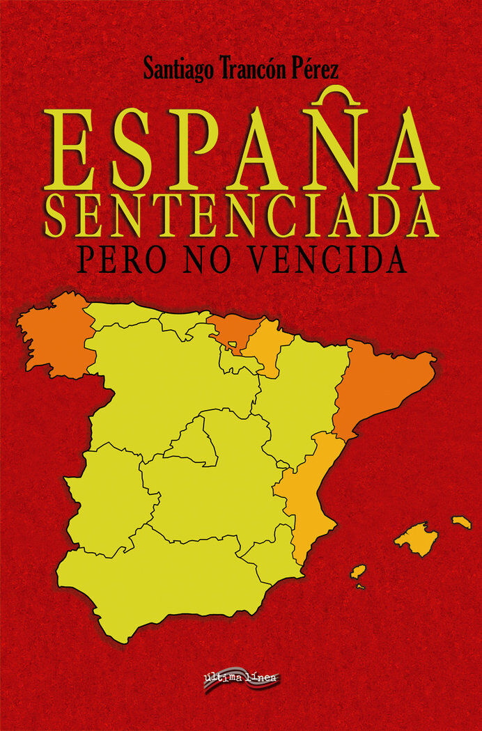 Espa&ntilde;a sentenciada