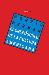 El crepúsculo de la cultura americana El crepúsculo de la cultura americana
