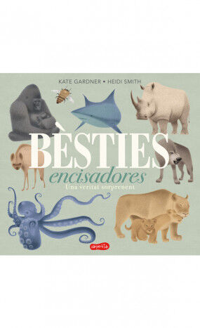 B&egrave;sties encisadores. Una veritat sorpren