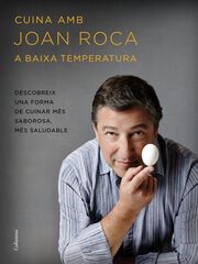 Cuina amb Joan Roca a baixa temperatura Cuina amb Joan Roca a baixa temperatura