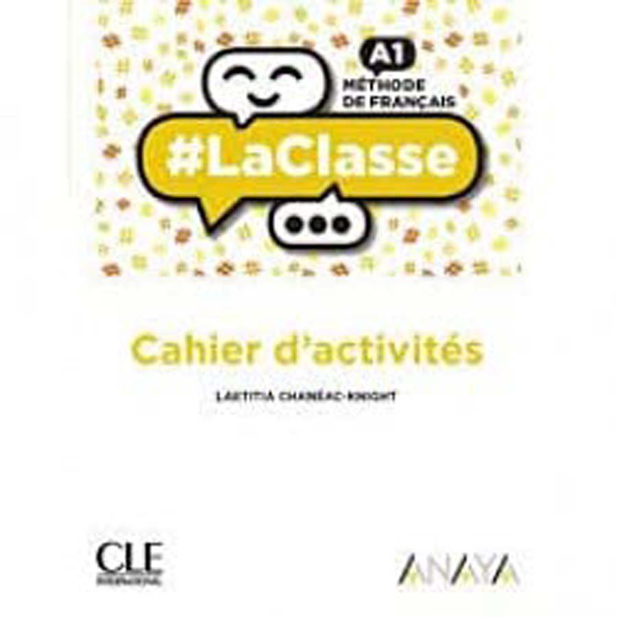 Laclasse A1. Cahier D'Activit&eacute;s