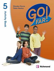 Go Far! 5 Activity Book Ed. Richmond Go Far! 5 Activity Book Ed. Richmond