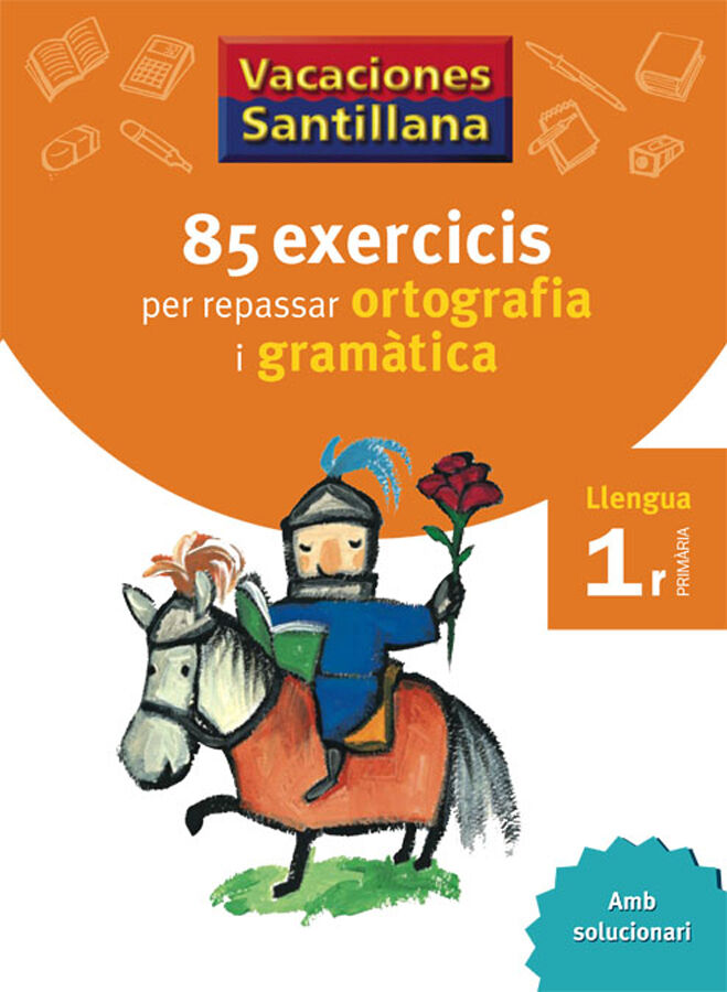 85 exercicis per repassar ortografia i gram&agrave;tica 1r Prim&agrave;ria