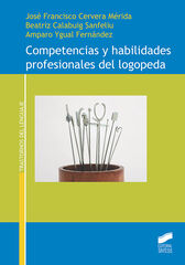 Competencias y habilidades profesionales del logopeda Competencias y habilidades profesionales del logopeda