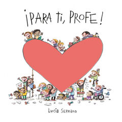 ¡Para ti, profe! ¡Para ti, profe!
