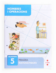 Nombres i operacions 5. Prim&agrave;ria