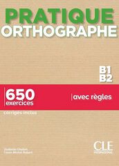 Pratique de l'orthographe - niveau B1-B2