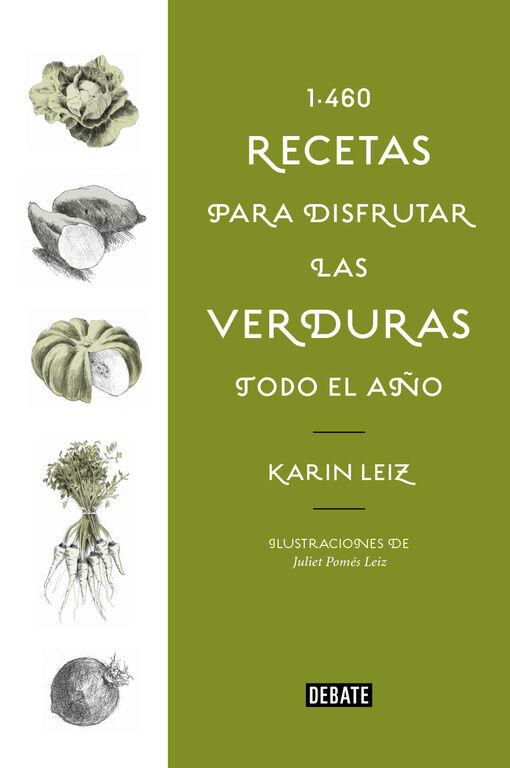 1460 recetas para disfrutar las verduras todo el a&ntilde;o