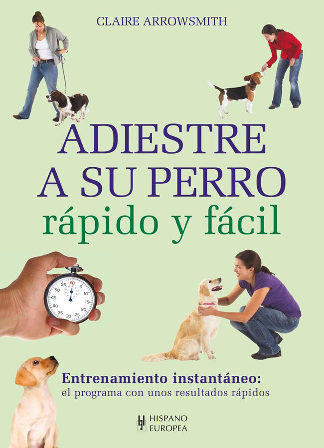 Adiestre a su perro r&aacute;pido y f&aacute;cil