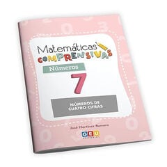Matemáticas Comprensivas Números 7 GEU Matemáticas Comprensivas Números 7 GEU