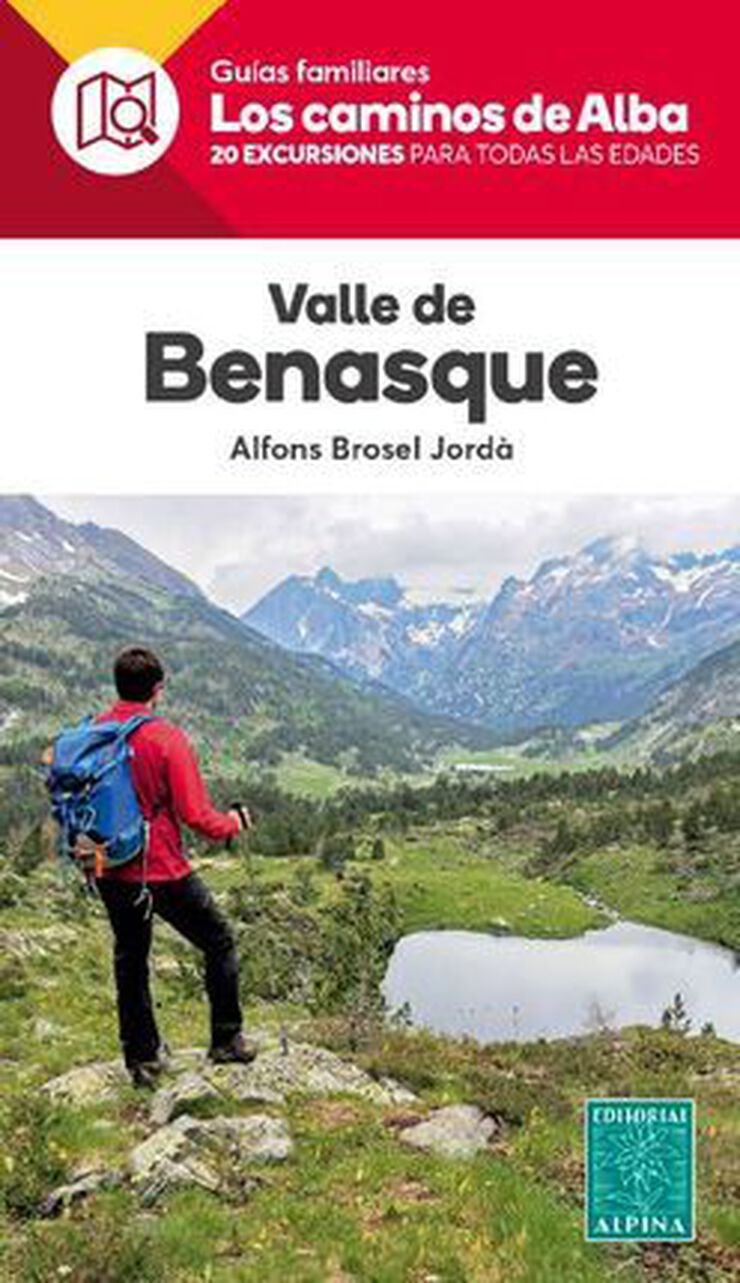 Valle De Benasque - Los Caminos De Alba