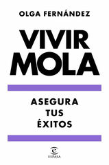 Vivir mola. Asegura tus éxitos