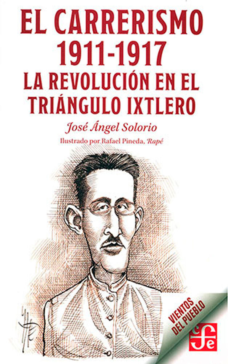 El carrerismo 1911-1917. La revolución en el triángulo ixtlero