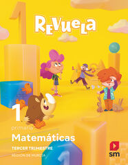 Matemáticas. 1 Primaria. Trimestres Revuela. Región de Murcia Matemáticas. 1 Primaria. Trimestres Revuela. Región de Murcia
