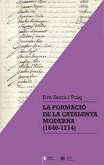 La formació de la Catalunya moderna (1640-1714) La formació de la Catalunya moderna (1640-1714)