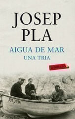 Aigua de mar. Una tria Aigua de mar. Una tria