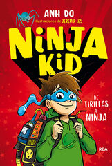 Ninja Kid 1. De tirillas a ninja Ninja Kid 1. De tirillas a ninja