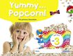 Yummy... Popcorn! Age 3. First Term