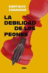 La debilidad de los peones (once) La debilidad de los peones (once)