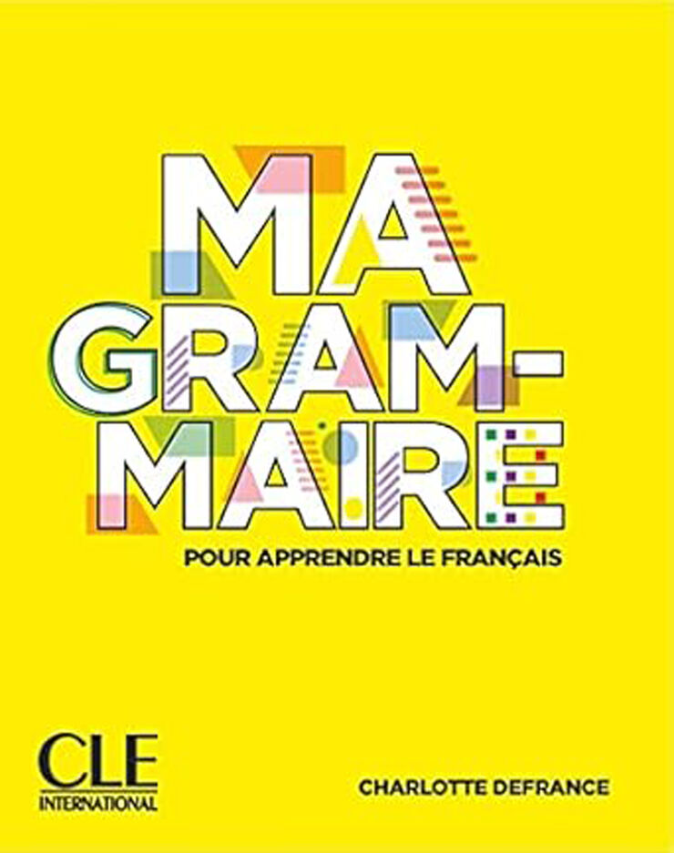 CLE Ma Premi&egrave;re Grammaire A1-B2