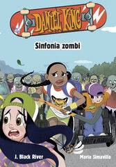 Daniel King 4. Sinfonía zombi Daniel King 4. Sinfonía zombi