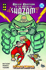 Billy Batson y la magia de ¡Shazam!: ¡Todos juntos! Billy Batson y la magia de ¡Shazam!: ¡Todos juntos!