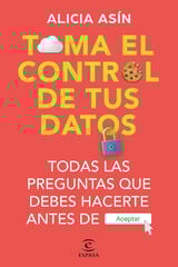 Toma el control de tus datos Toma el control de tus datos