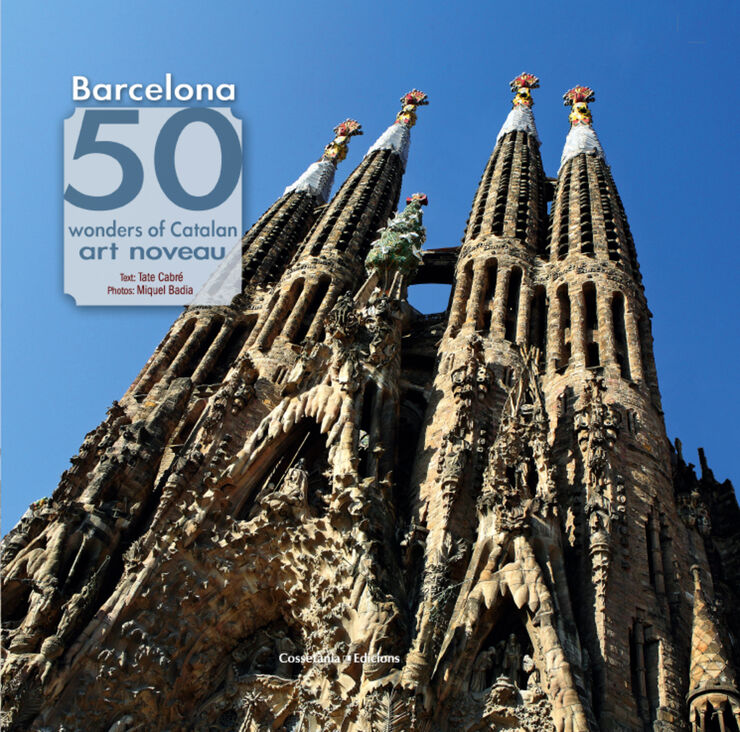 Barcelona 50 wonders of art noveau