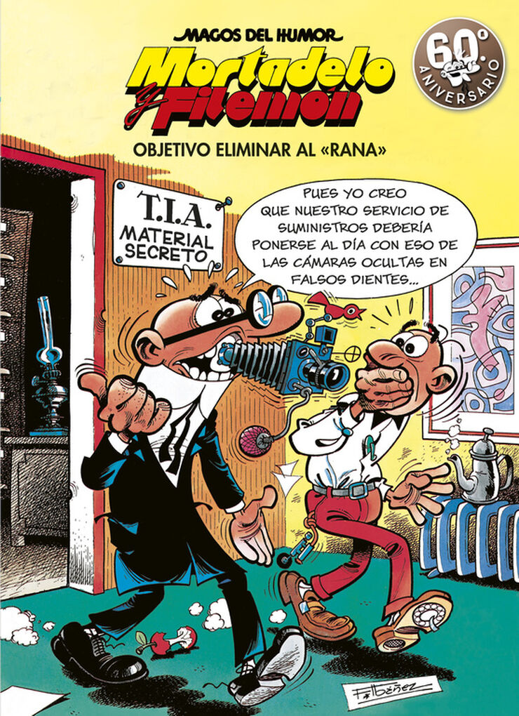 Mortadelo y Filemón. Objetivo eliminar al «Rana» (Magos del Humor 190)