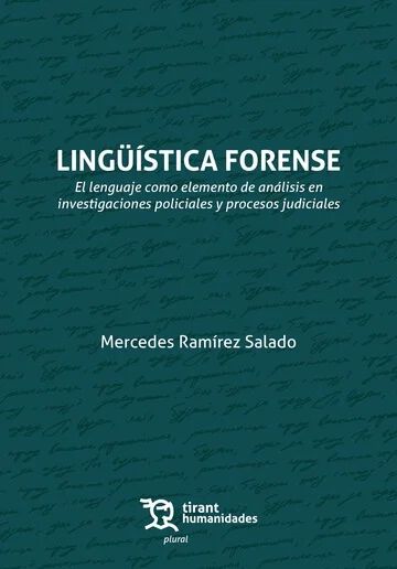 Ling&uuml;&iacute;stica forense: El lenguaje como elemento de an&aacute;lisis en investigaciones policiales y procesos judiciales