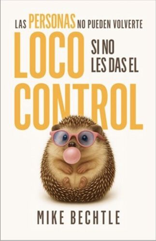Las personas no pueden volverte loco si no les das el control