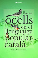 Els noms dels ocells en el llenguatge popular català Els noms dels ocells en el llenguatge popular català