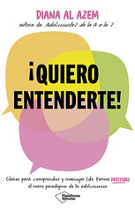 ¡Quiero entenderte! ¡Quiero entenderte!