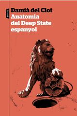Anatomia del Deep State espanyol Anatomia del Deep State espanyol