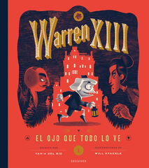 Warren XIII y El Ojo Que Todo Lo Ve Warren XIII y El Ojo Que Todo Lo Ve