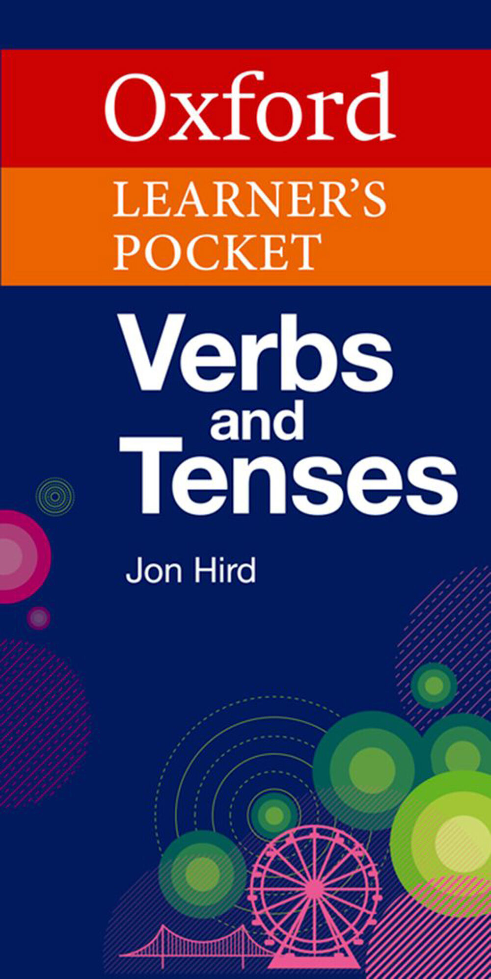 Oxford Learner'S Pocket Verbs and Tenses