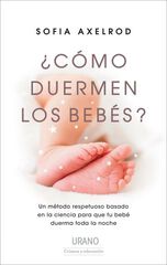 ¿Cómo duermen los bebés? ¿Cómo duermen los bebés?